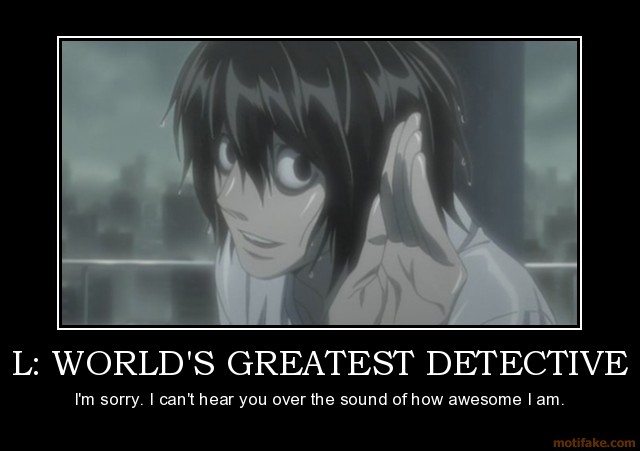 l-worlds-greatest-detective-l-death-note-anime-manga-kira-li-demotivational-poster-1247130468.jpg