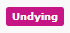 Undying Tag.png