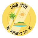 RP Weekend Feb 25 Land Ahoy